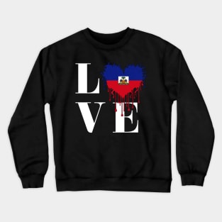 Haitian Love Dripping Flag Tee - Patriotic LOVE Design Crewneck Sweatshirt